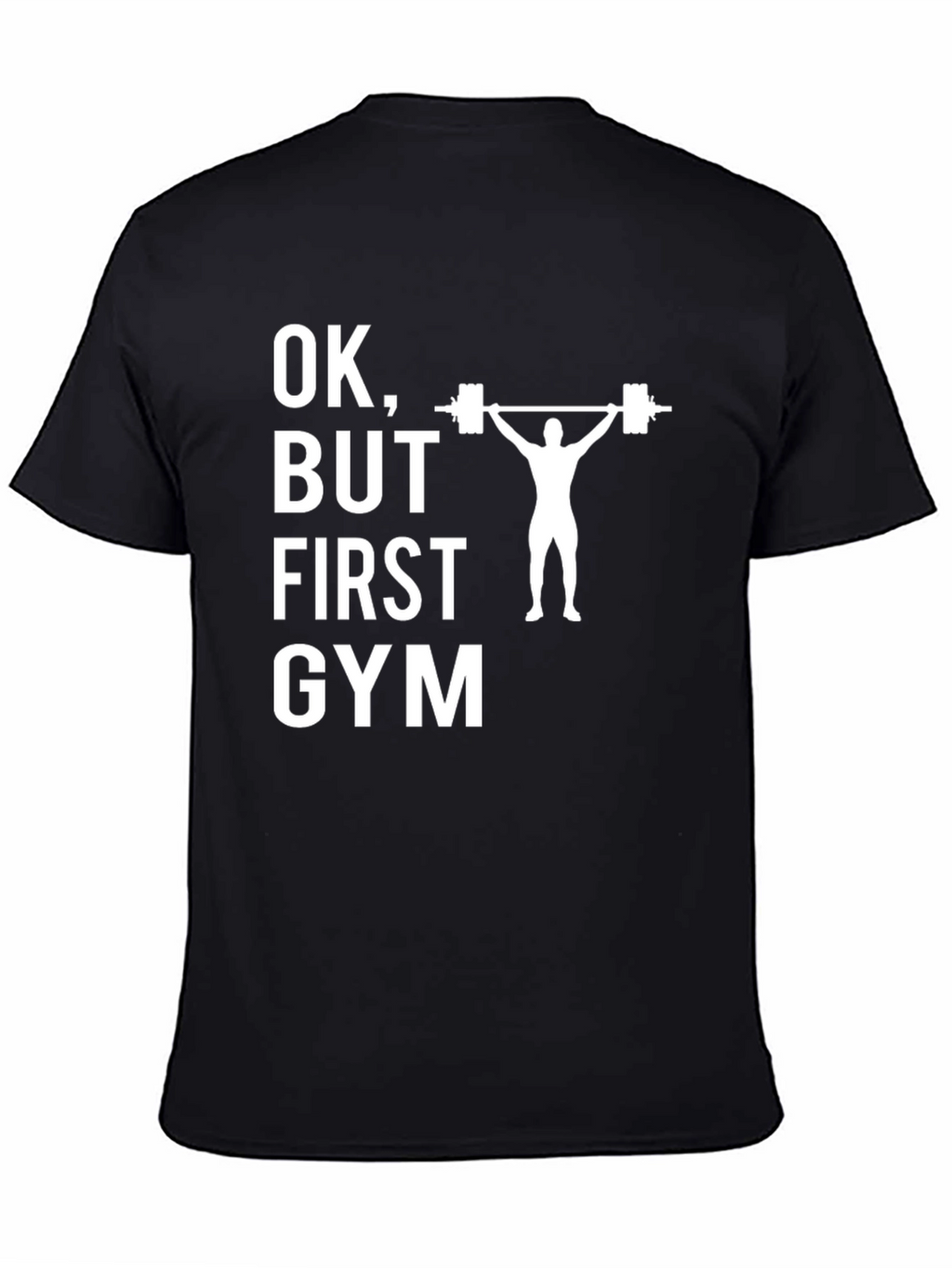 OK But First Gym Black Graphic T-Shirt