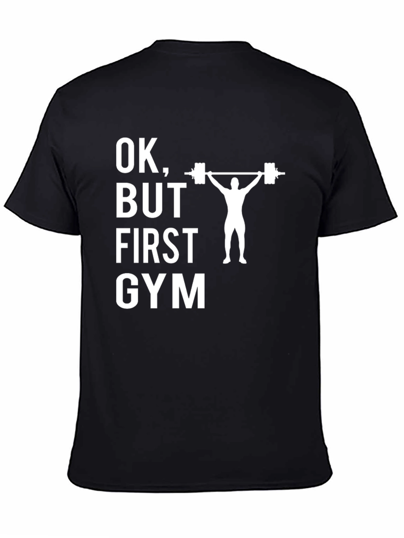 OK But First Gym Black Graphic T-Shirt