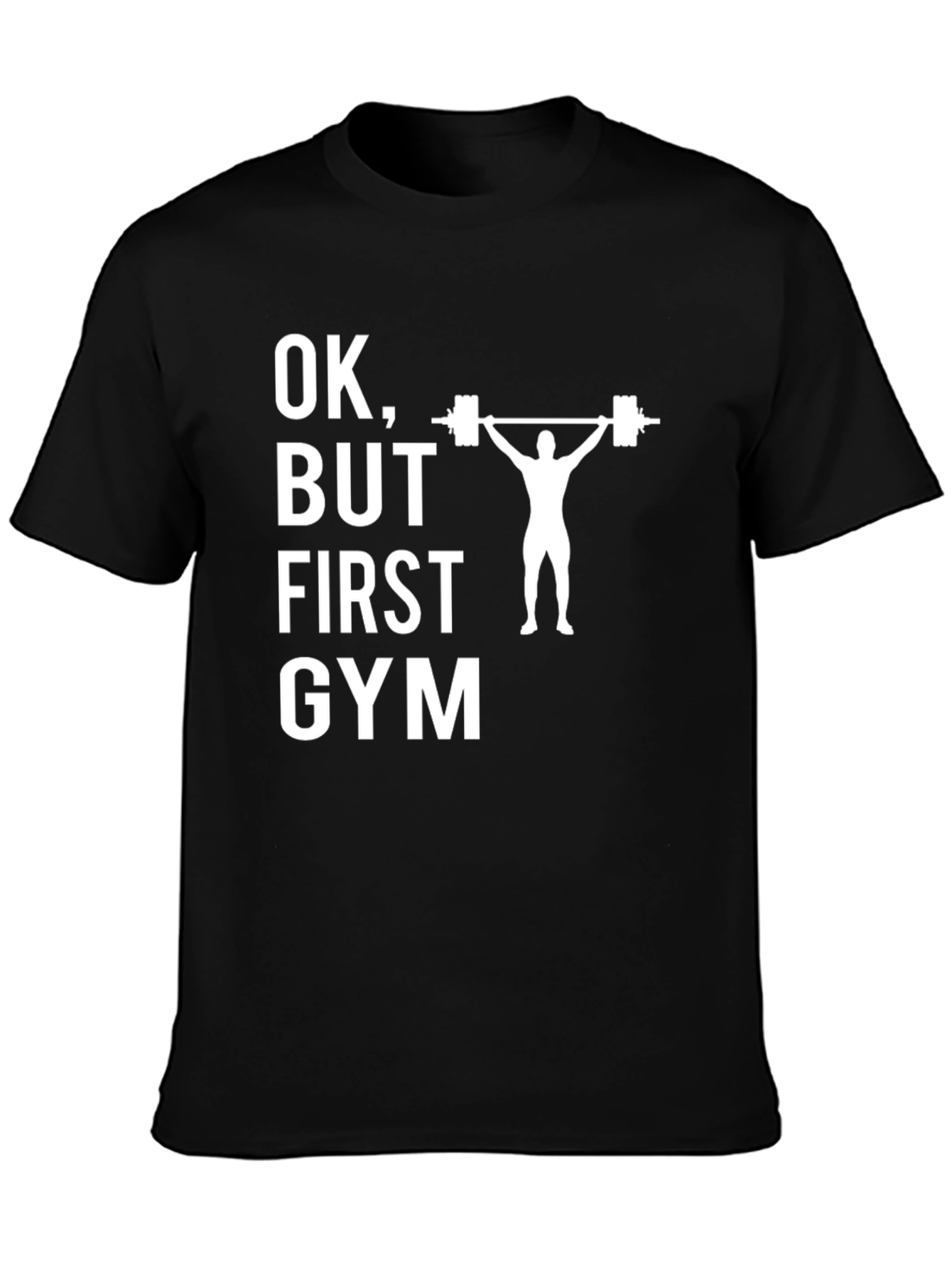 OK But First Gym Black Graphic T-Shirt