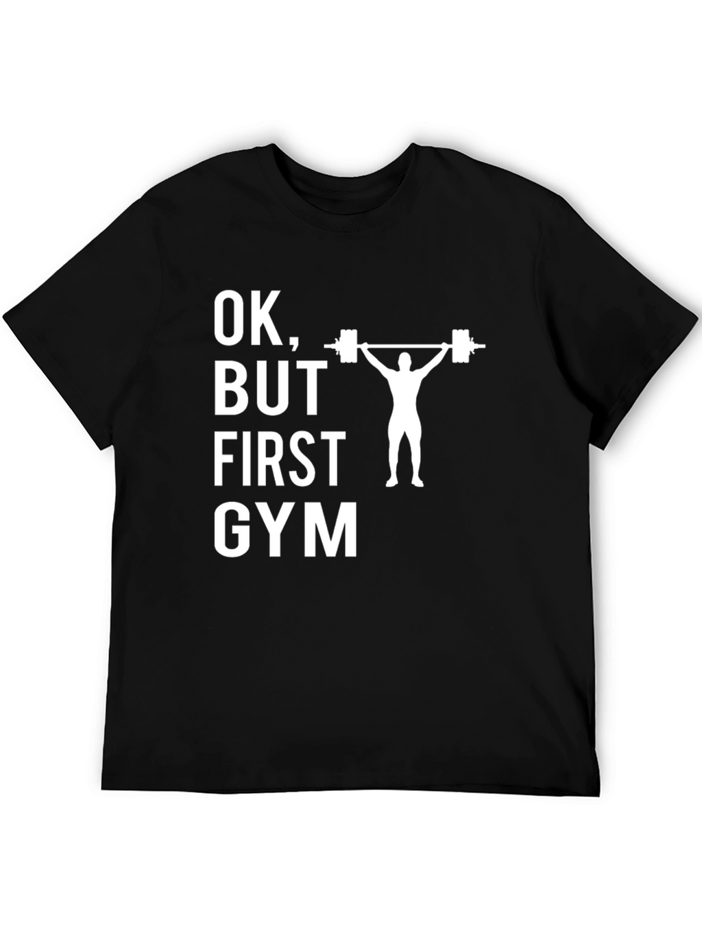 OK But First Gym Black Graphic T-Shirt