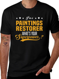 Paintings Restorer Superpower Graphic Tee