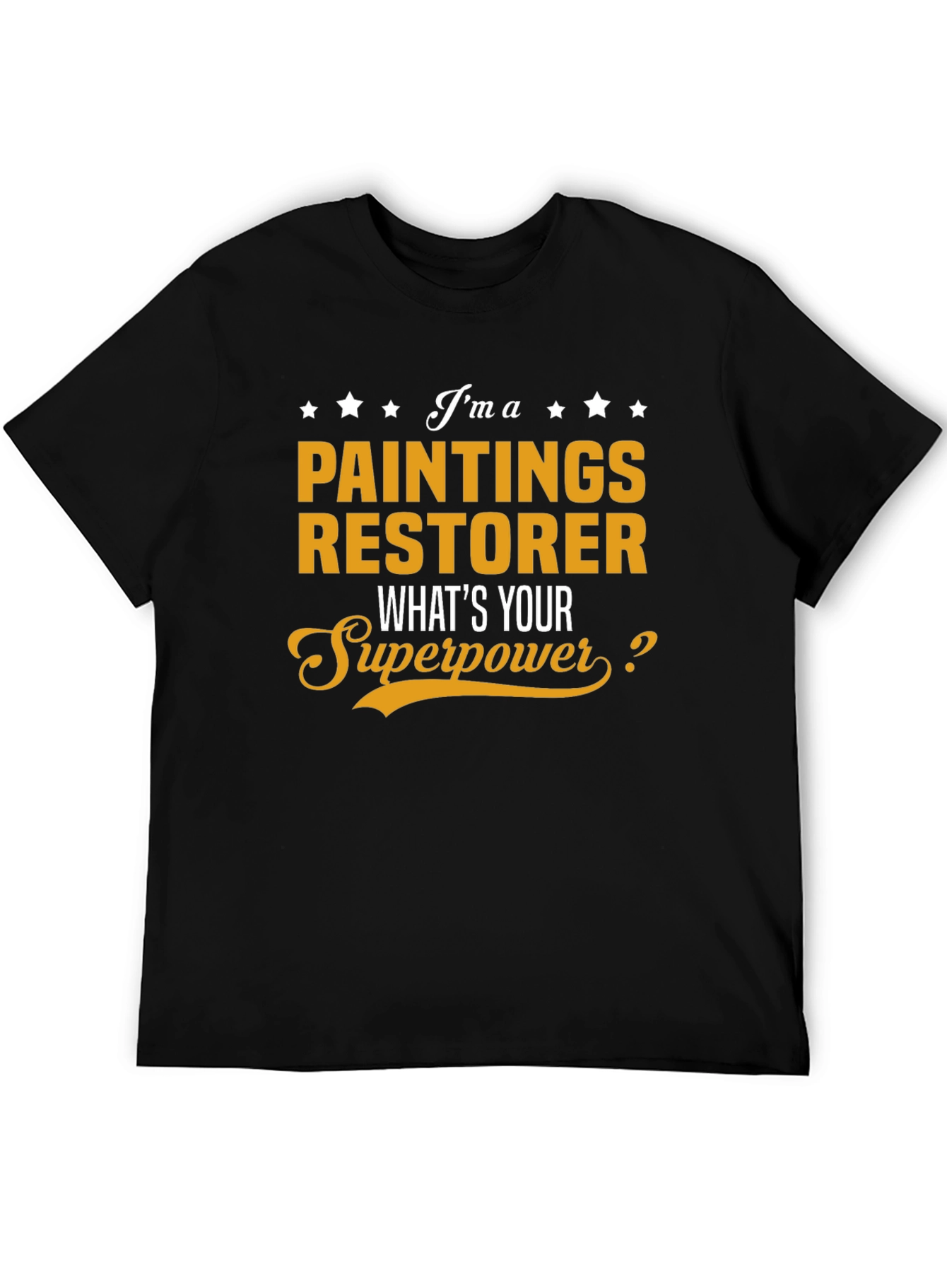 Paintings Restorer Superpower Graphic Tee