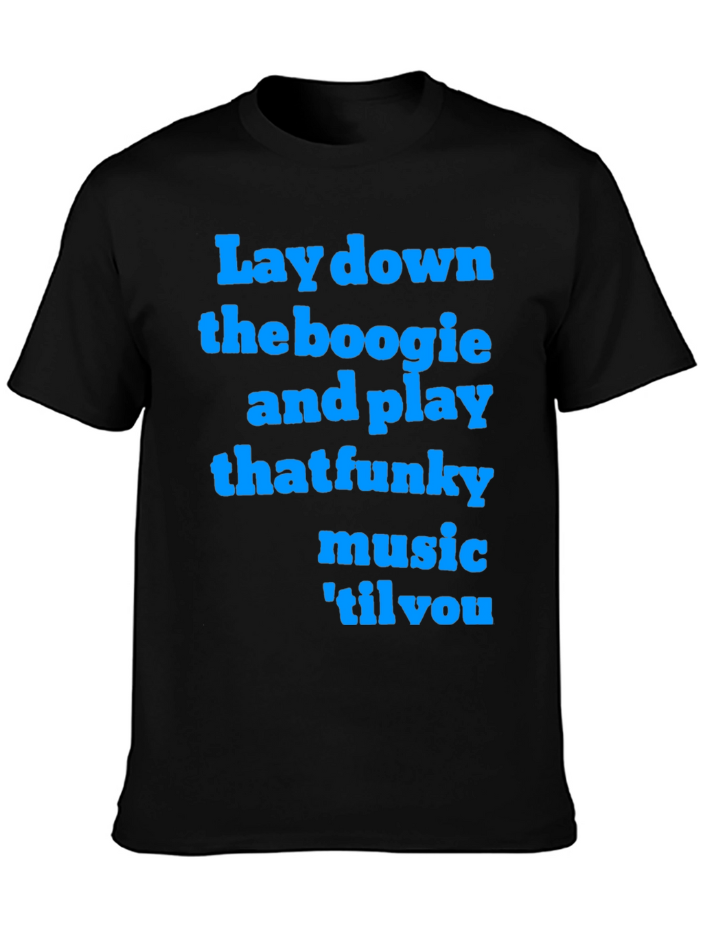 Funky Music T-Shirt - Lay Down the Boogie