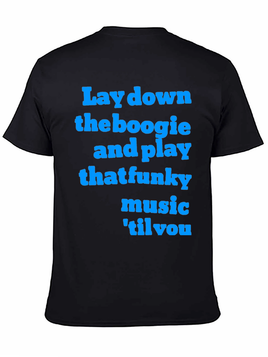 Funky Music T-Shirt - Lay Down the Boogie