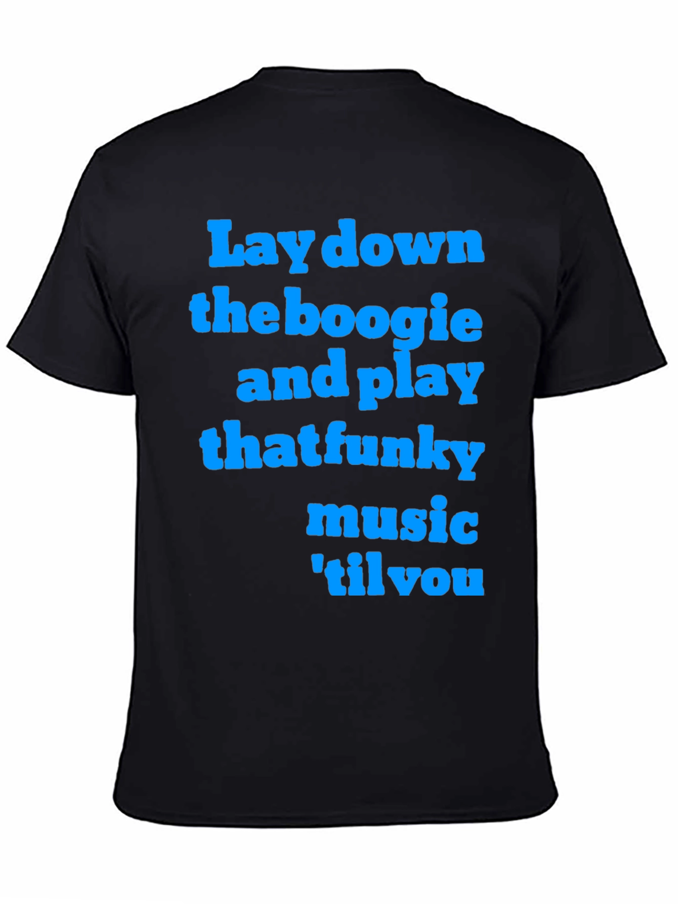 Funky Music T-Shirt - Lay Down the Boogie