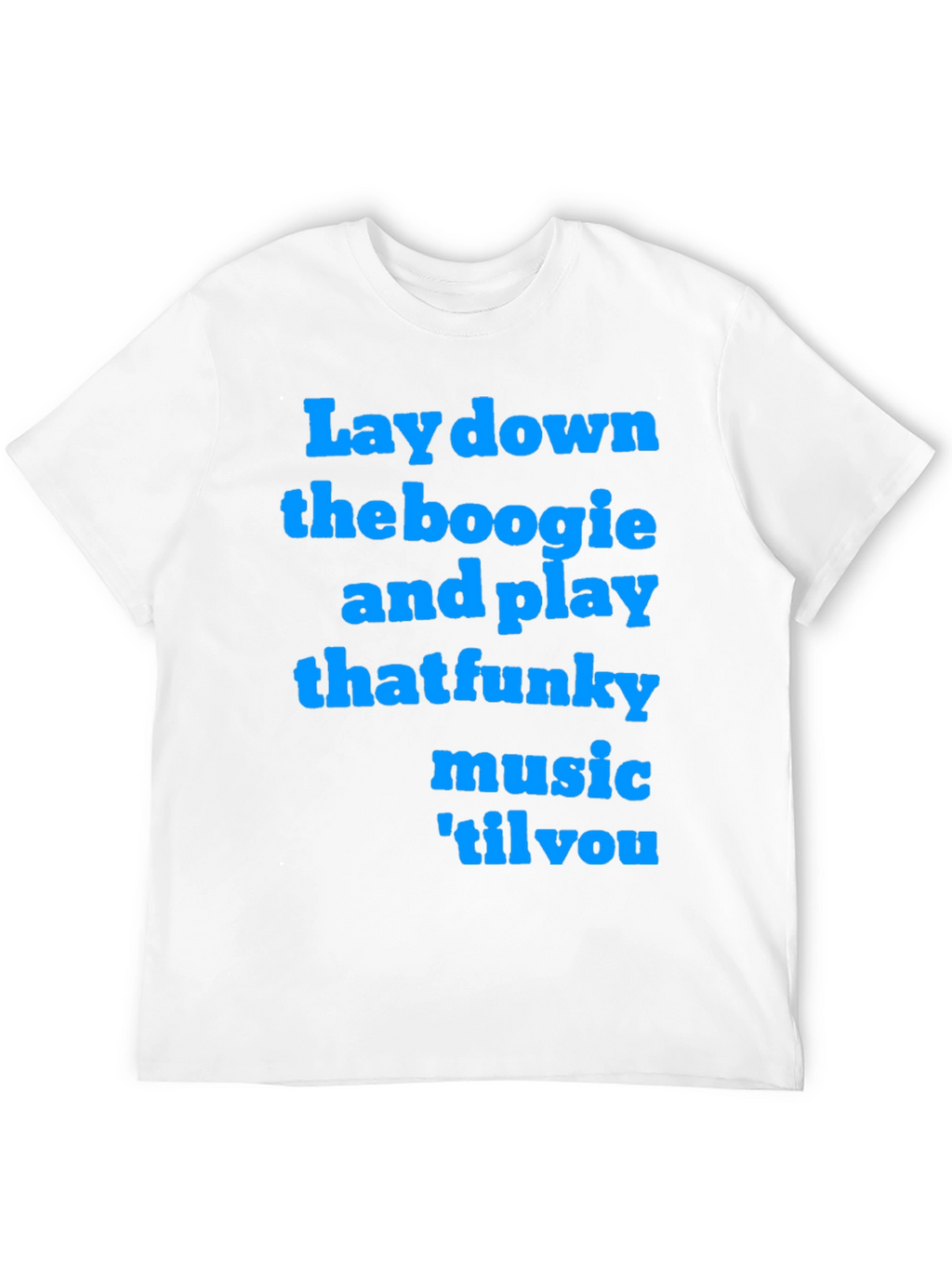 Funky Music T-Shirt - Lay Down the Boogie