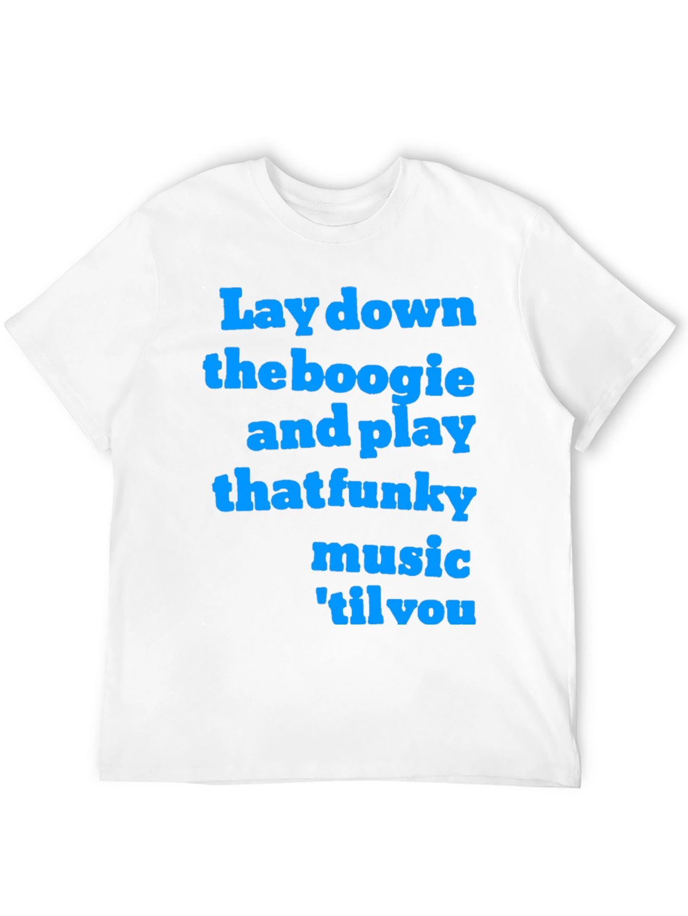 Funky Music T-Shirt - Lay Down the Boogie