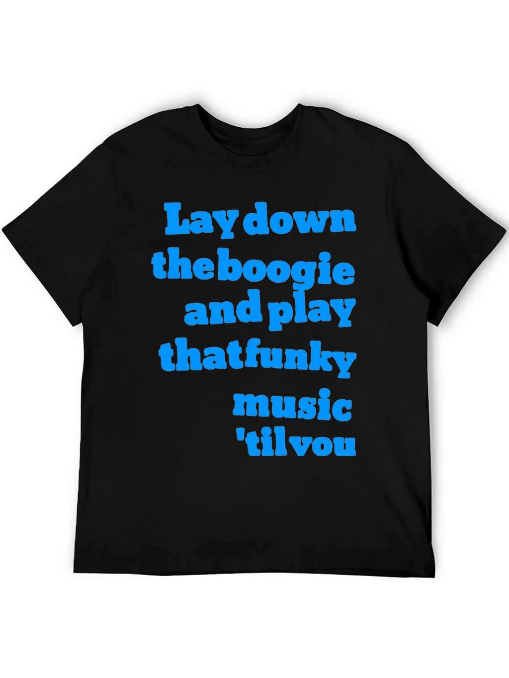 Funky Music T-Shirt - Lay Down the Boogie