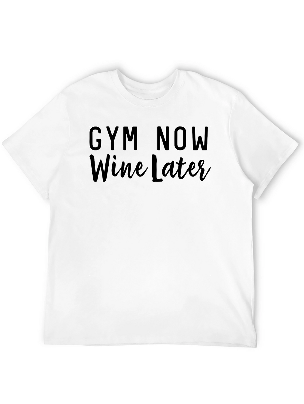 Gym Now Wine Later Graphic Tee