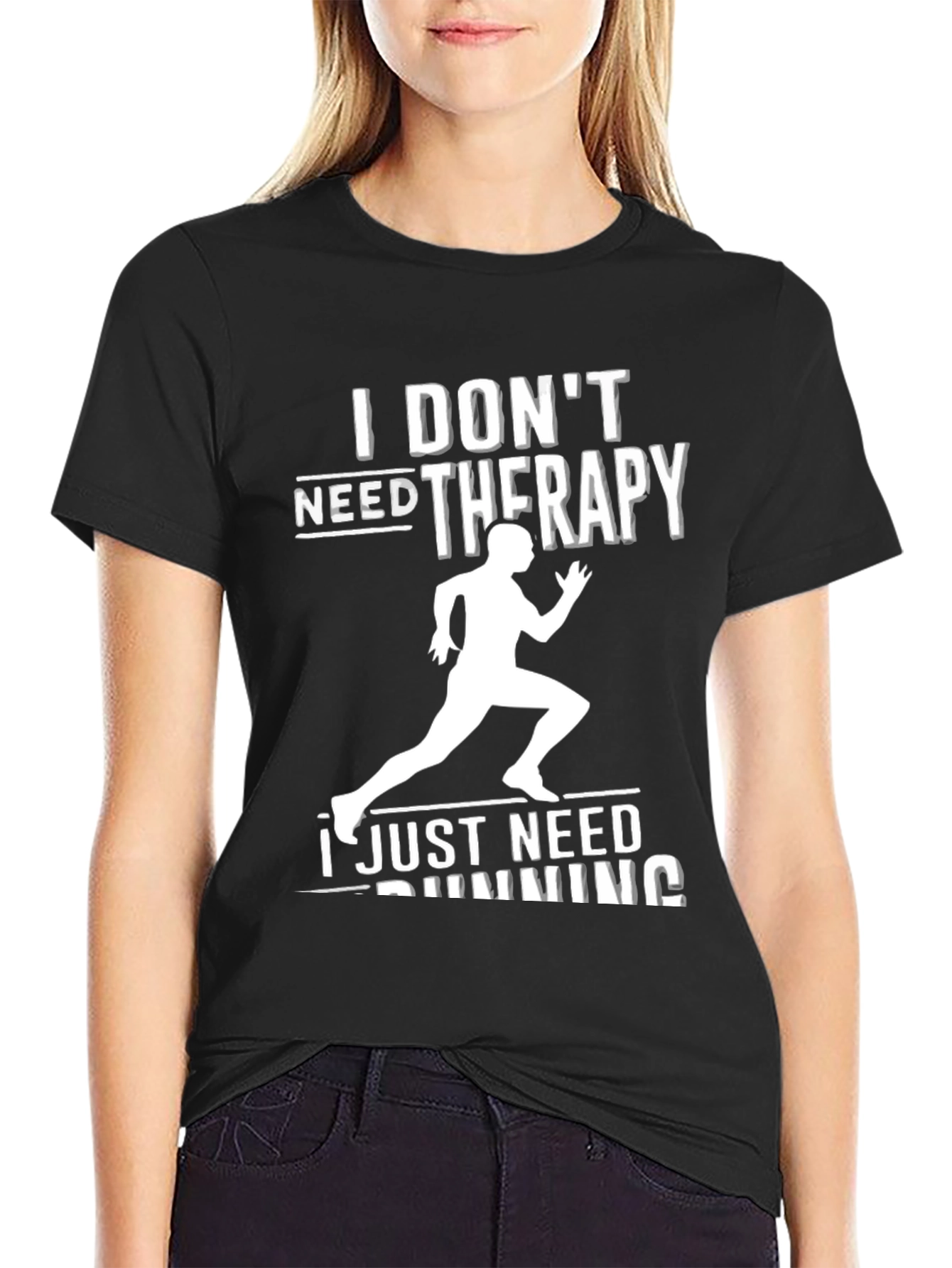 Funny Running T-Shirt - I Dont Need Therapy Running