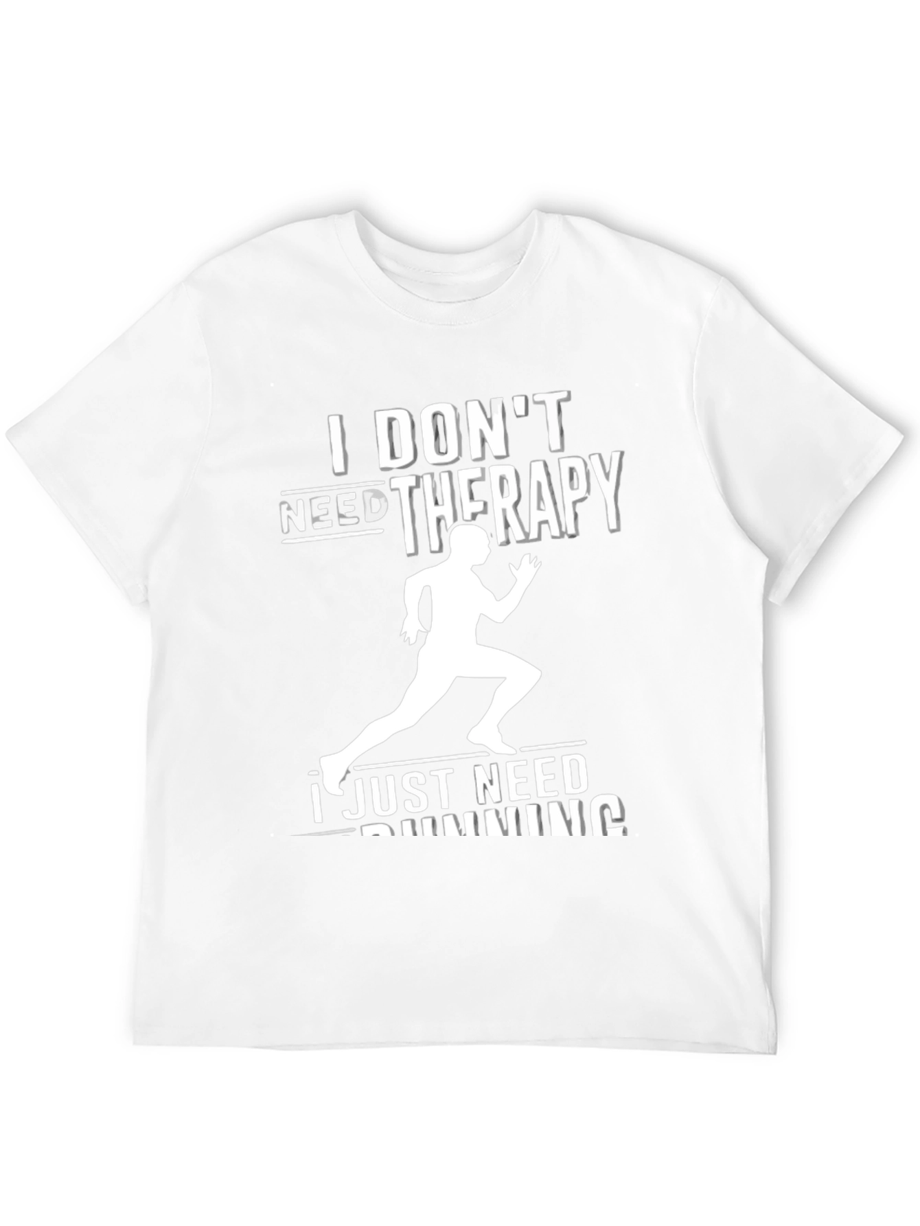 Funny Running T-Shirt - I Dont Need Therapy Running