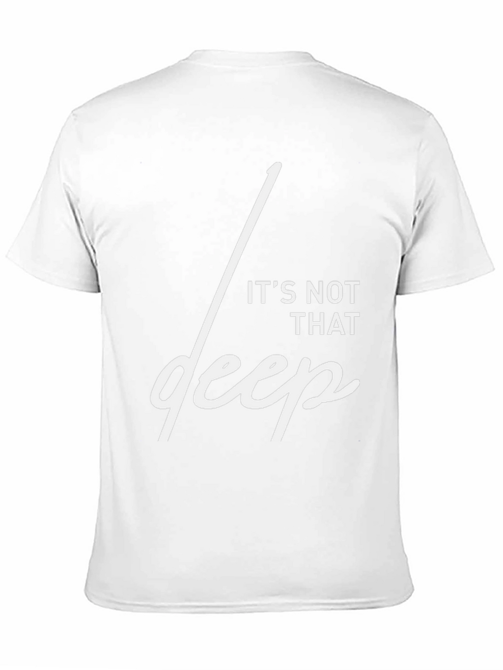 Its Not That Deep Graphic T-Shirt