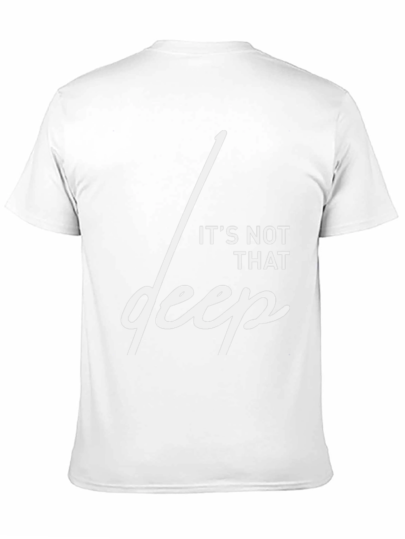 Its Not That Deep Graphic T-Shirt