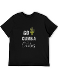 Go Climb a Cactus Mens Black Graphic Tee