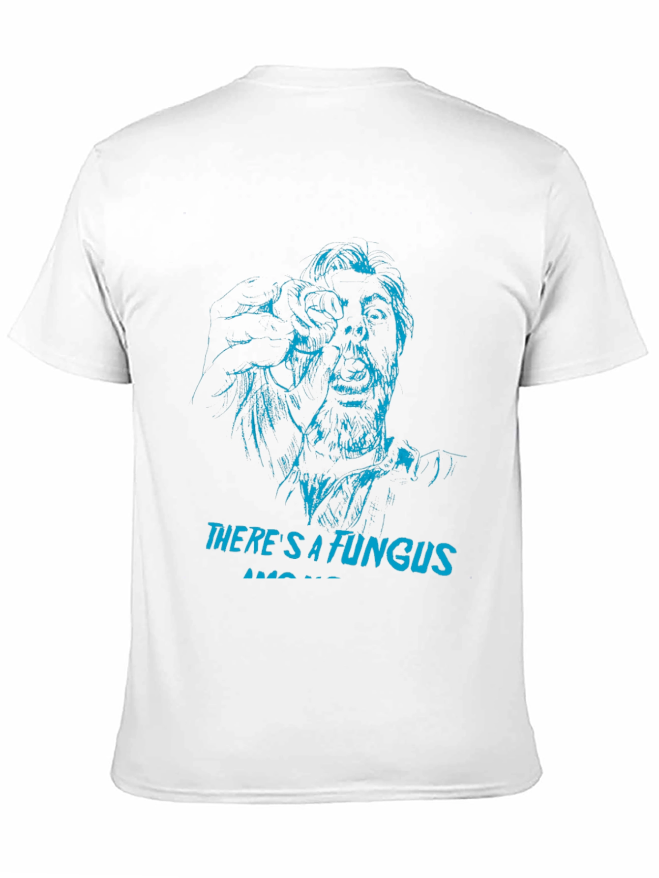 Theres a Fungus Among Us T-Shirt - Black