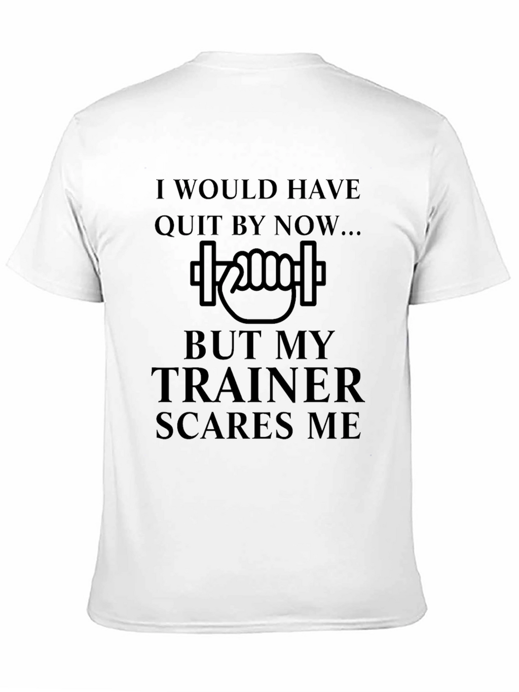 Trainer Scares Me Funny Gym T-Shirt