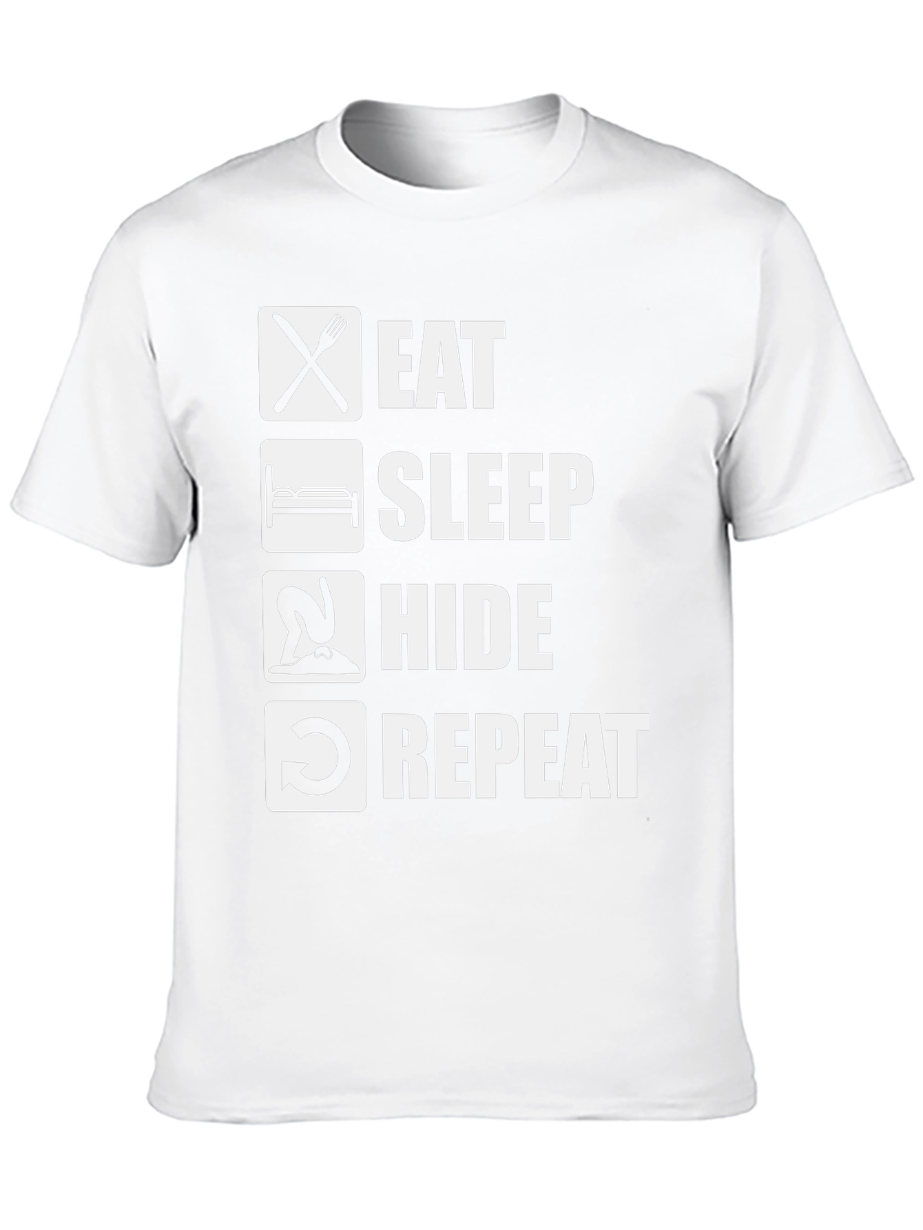 Eat Sleep Hide Repeat T-Shirt Funny Graphic Tee