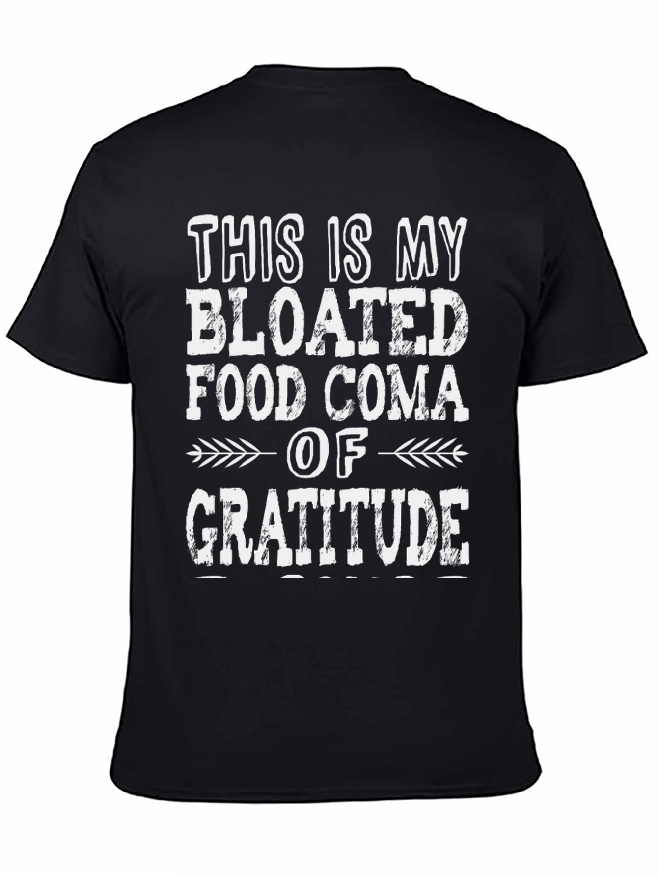 Bloated Food Coma Gratitude T-Shirt - Thanksgiving Tee