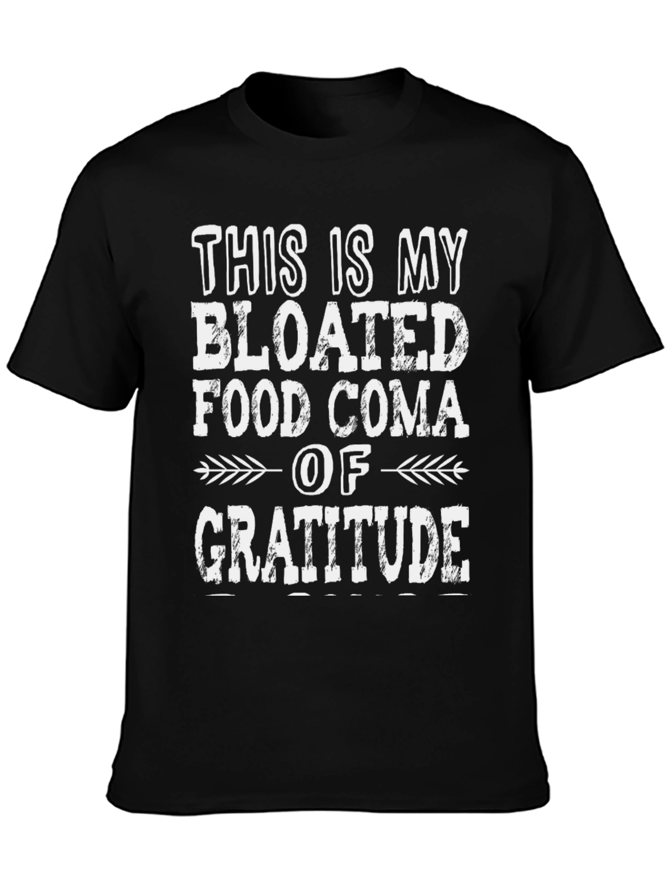 Bloated Food Coma Gratitude T-Shirt - Thanksgiving Tee
