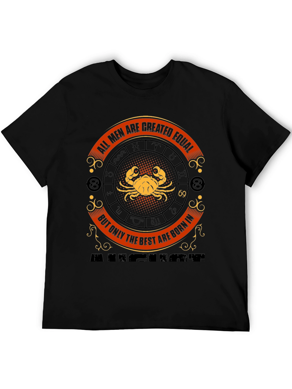 Cancer Zodiac T-Shirt - All Men Are Created Equal