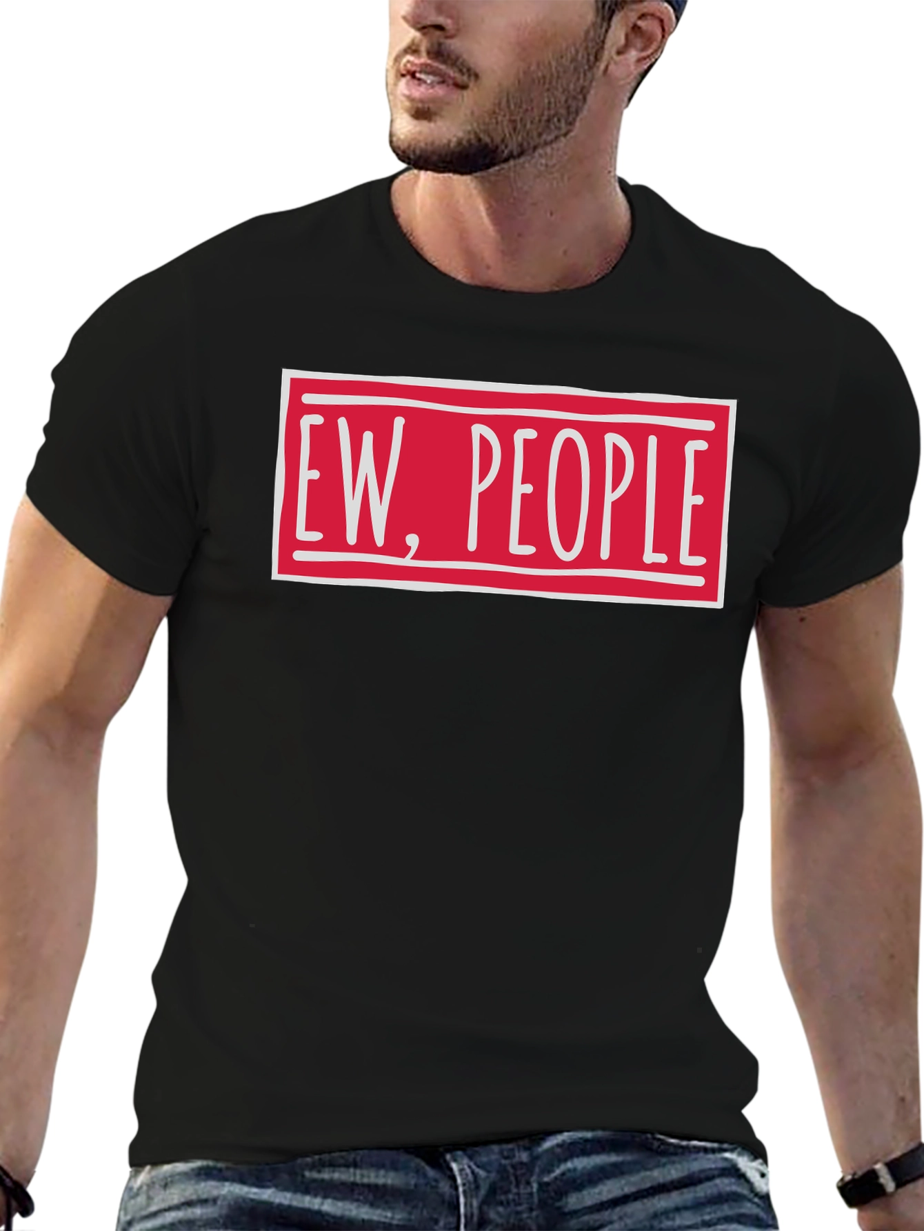 Ew People Funny Graphic T-Shirt