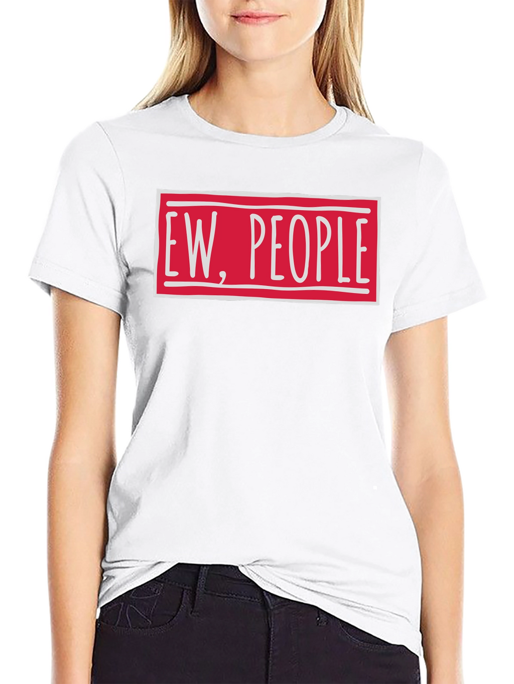 Ew People Funny Graphic T-Shirt