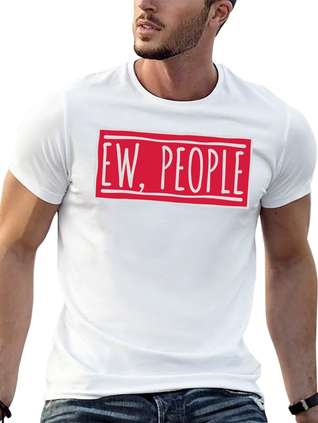 Ew People Funny Graphic T-Shirt