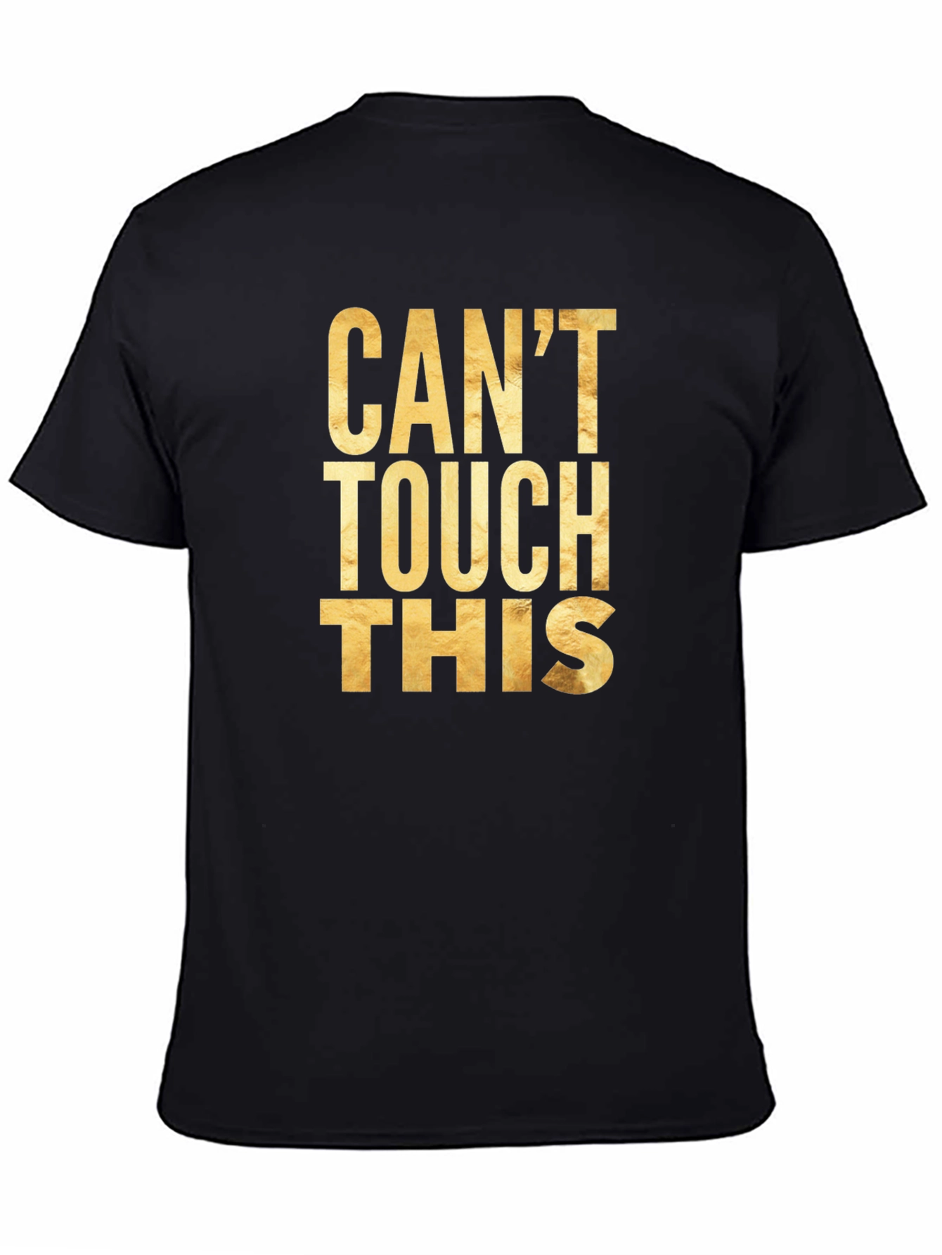Cant Touch This Graphic Tee