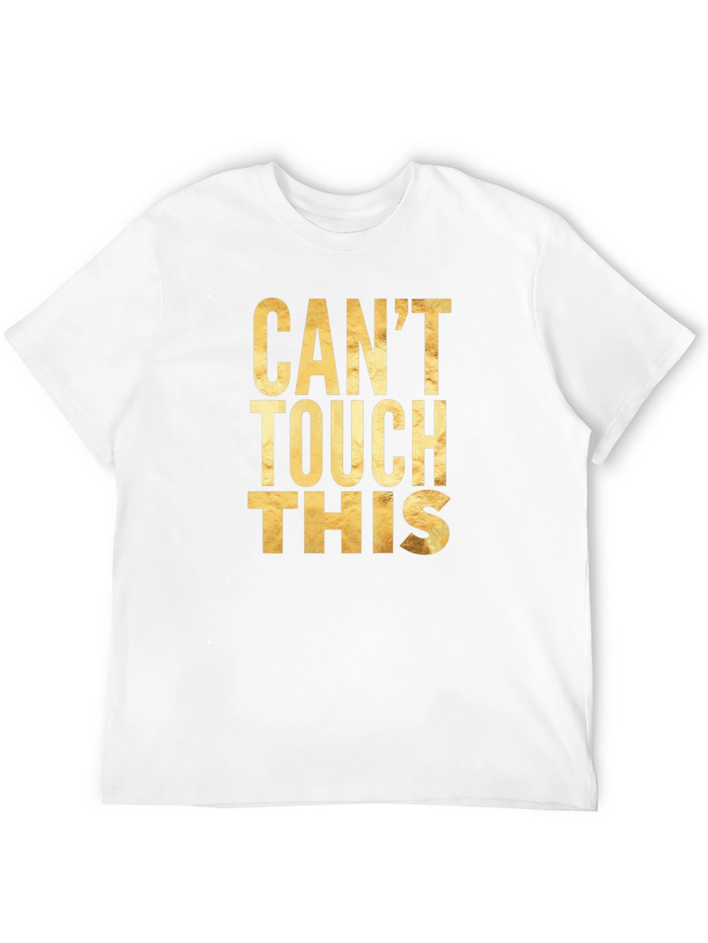 Cant Touch This Graphic Tee