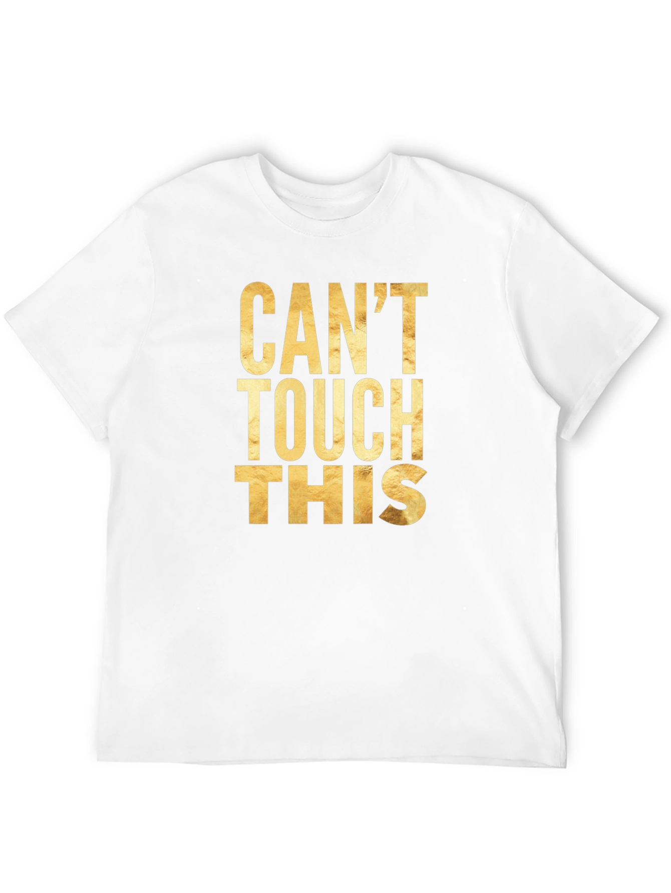 Cant Touch This Graphic Tee