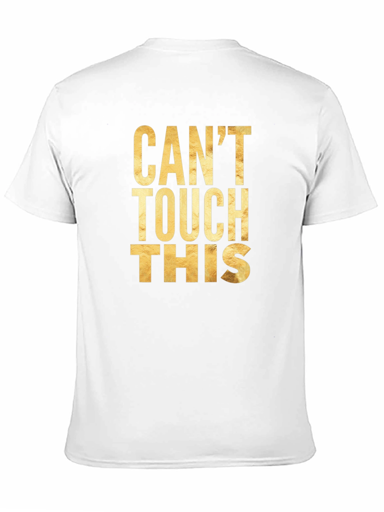 Cant Touch This Graphic Tee