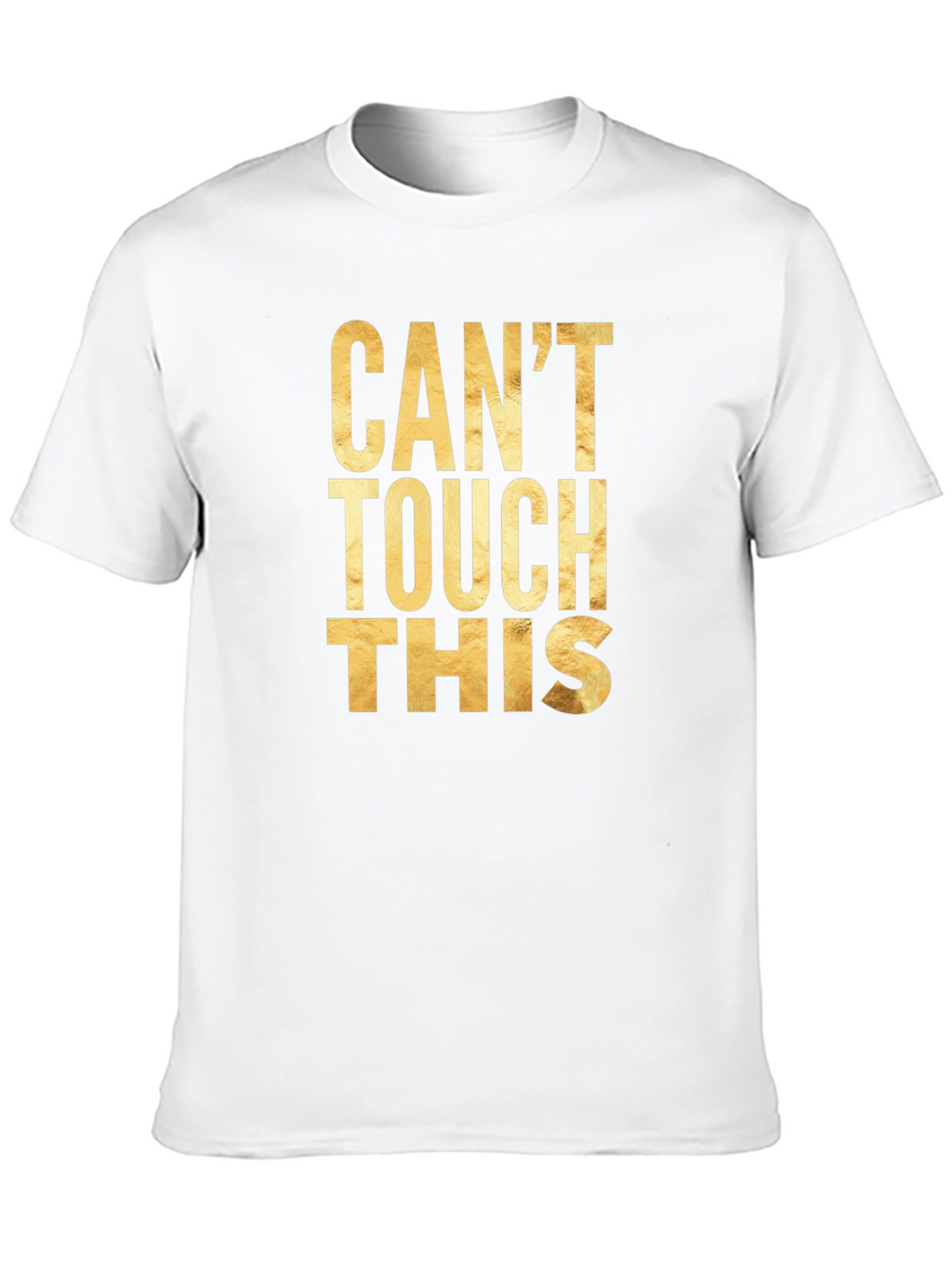Cant Touch This Graphic Tee
