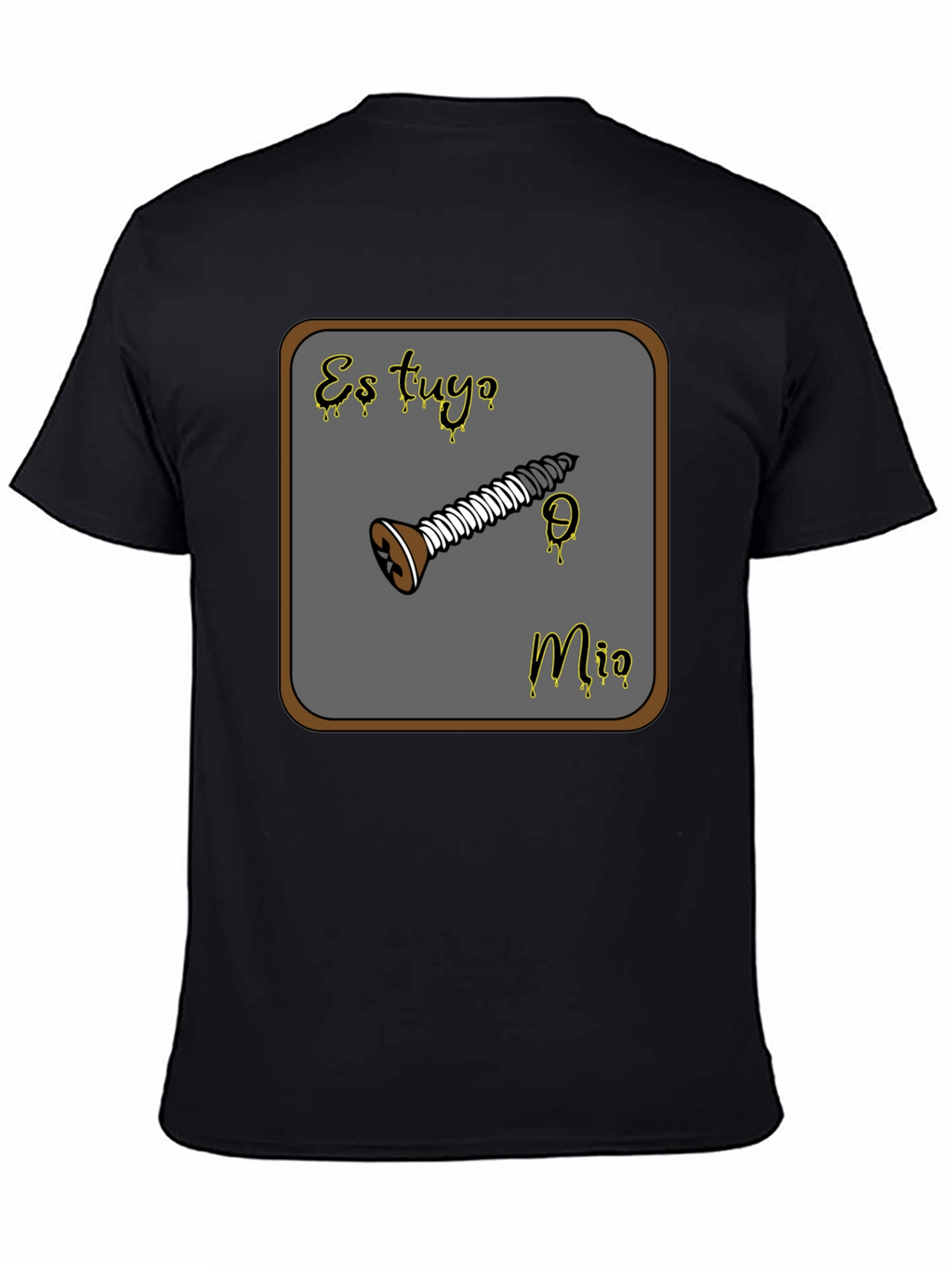 Es Tuyo Mio Screw Graphic T-Shirt