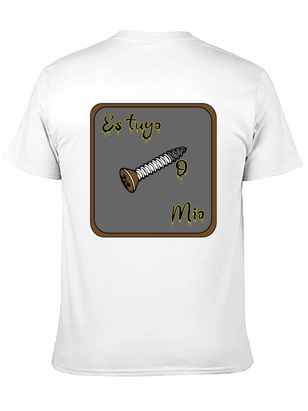 Es Tuyo Mio Screw Graphic T-Shirt