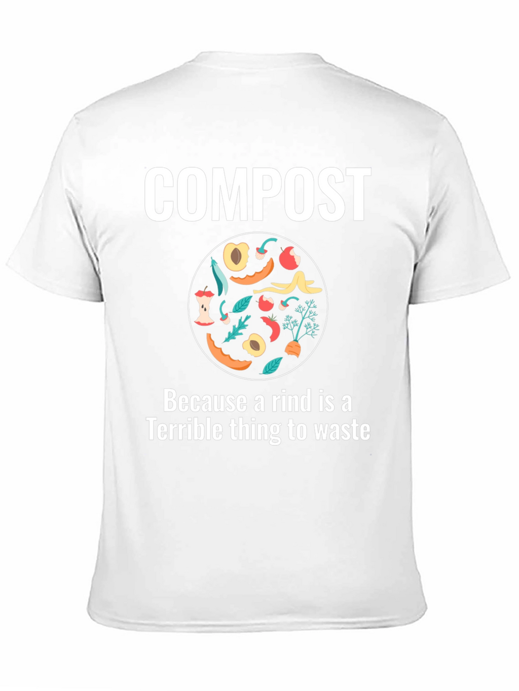 Compost Rind Waste T-Shirt