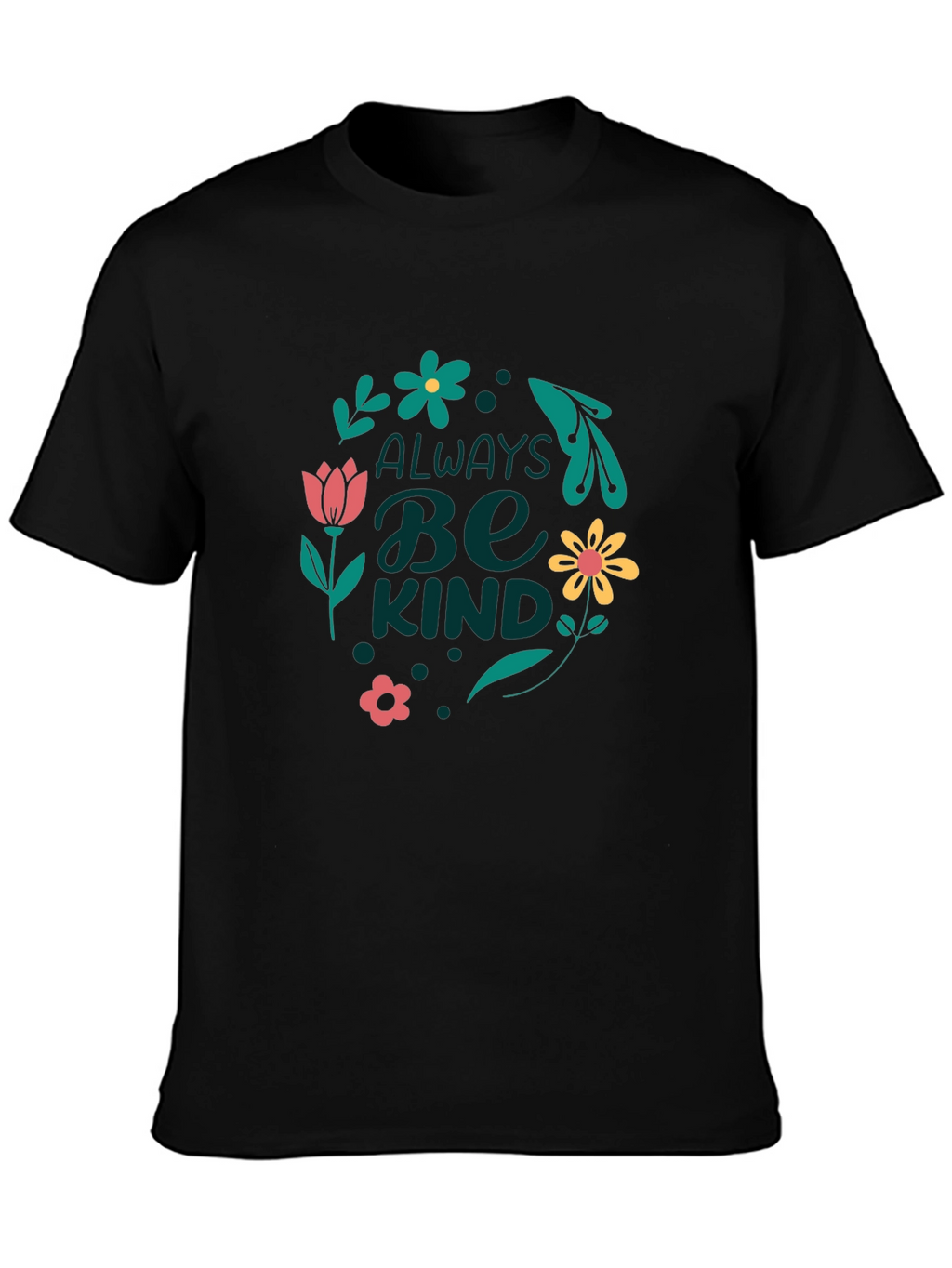 Always Be Kind Graphic Tee - Black Casual T-Shirt