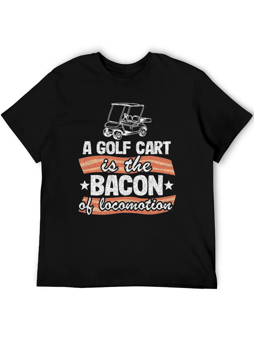 Golf Cart Bacon of Locomotion Graphic Tee