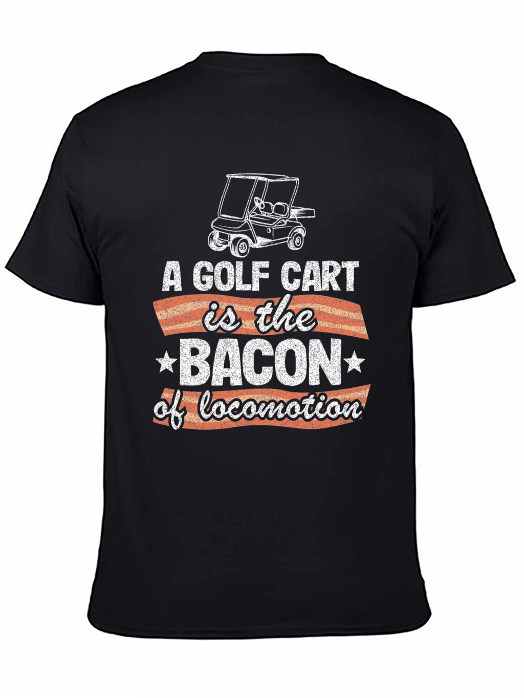 Golf Cart Bacon of Locomotion Graphic Tee
