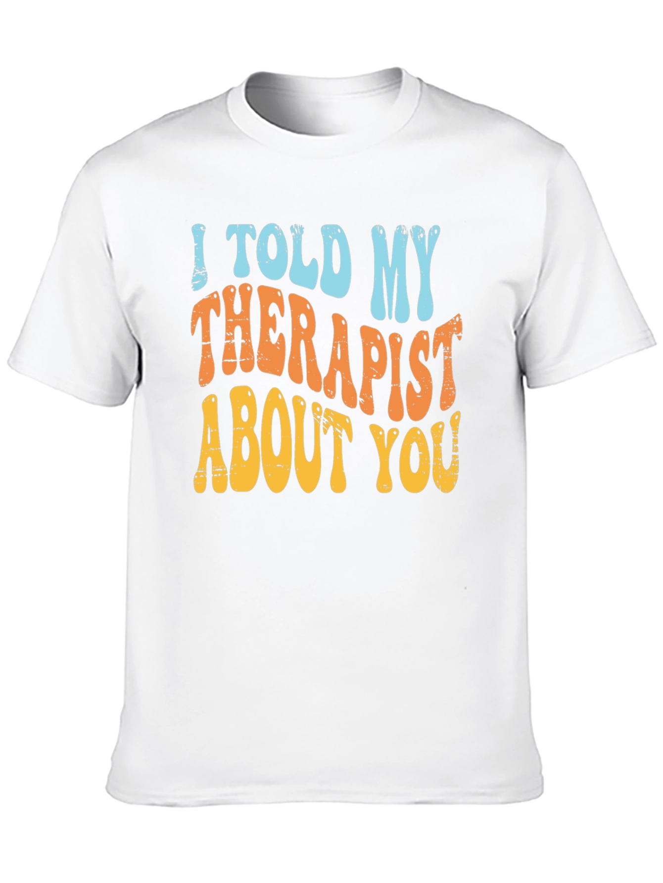 Therapist Humor T-Shirt