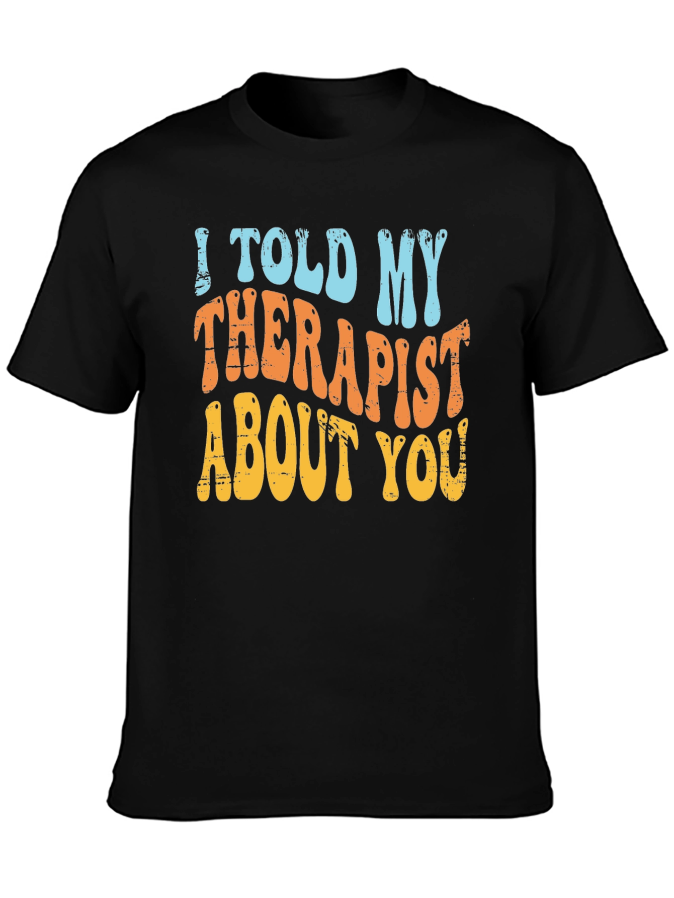 Therapist Humor T-Shirt