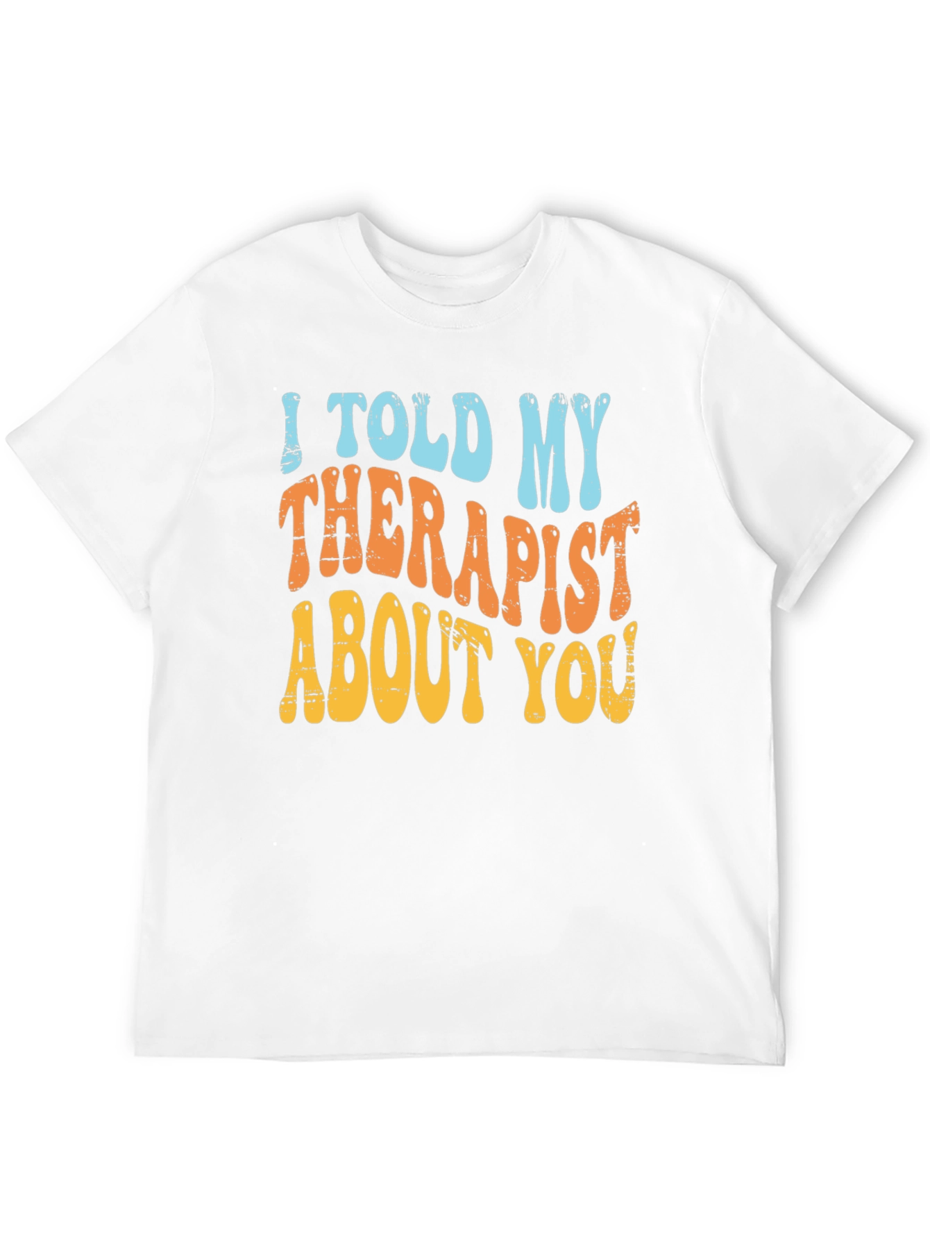 Therapist Humor T-Shirt