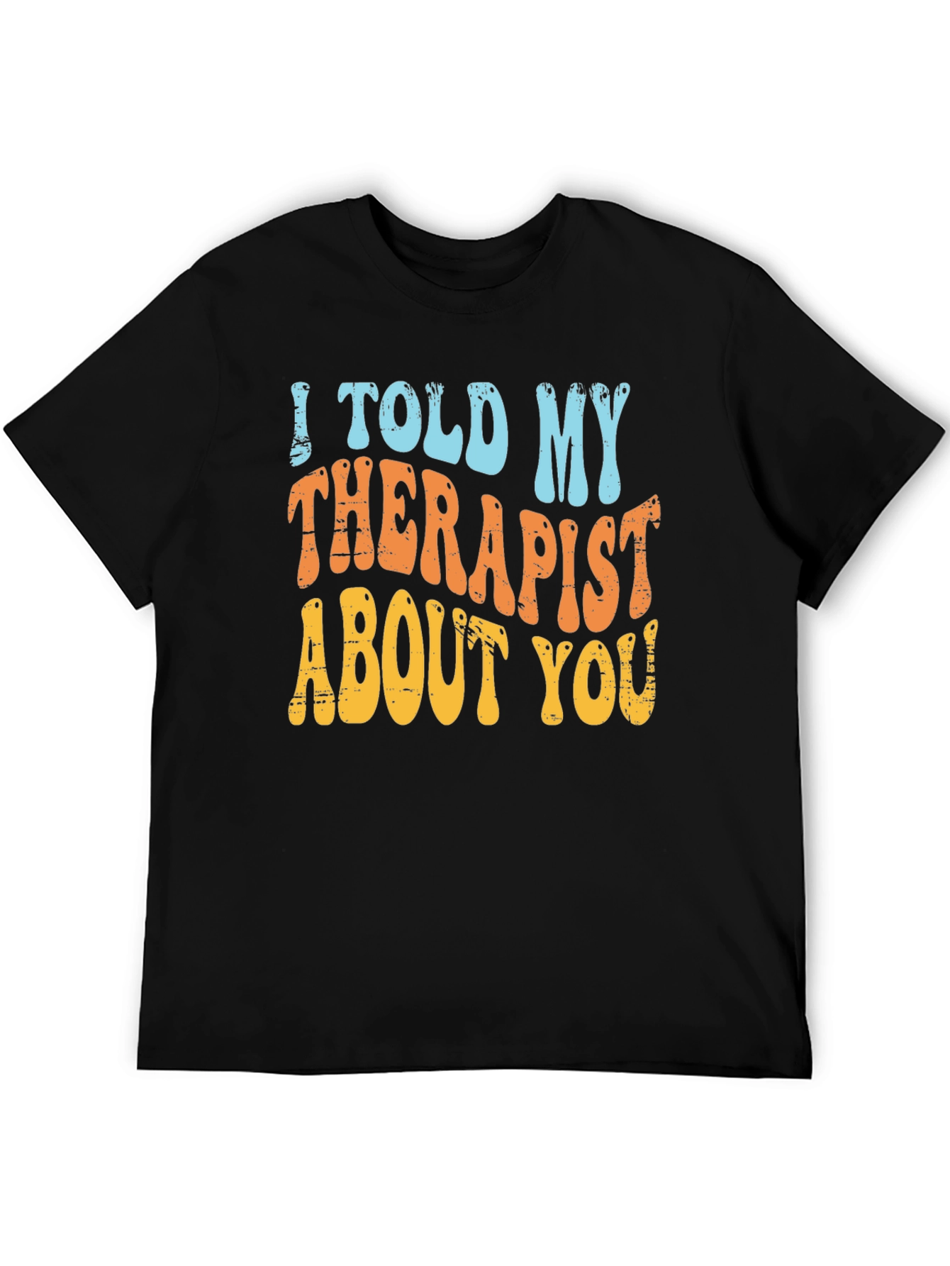Therapist Humor T-Shirt
