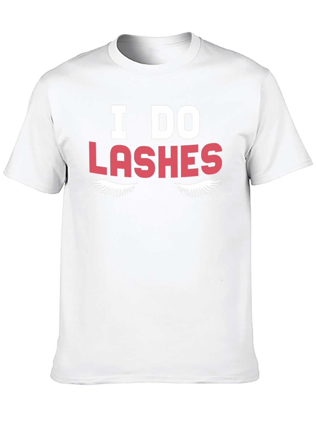 I Do Lashes Graphic Tee - Unisex