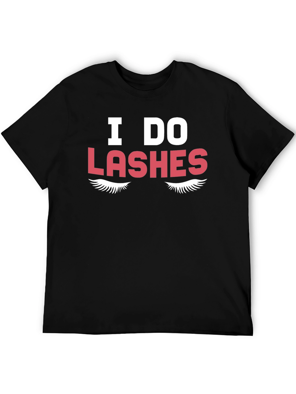 I Do Lashes Graphic Tee - Unisex
