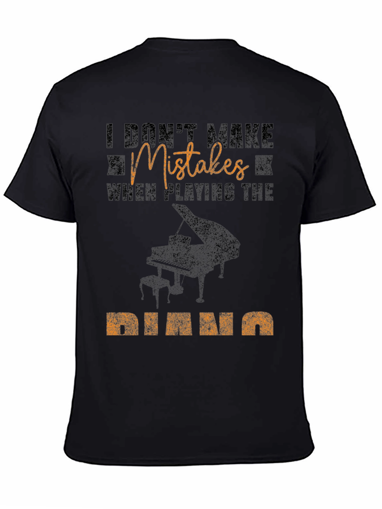 I Dont Make Mistakes Piano T-Shirt
