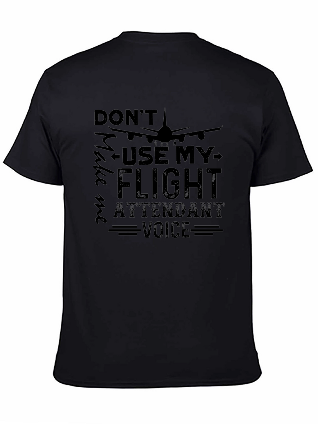 Flight Attendant Voice T-Shirt - Black Crew Neck Tee