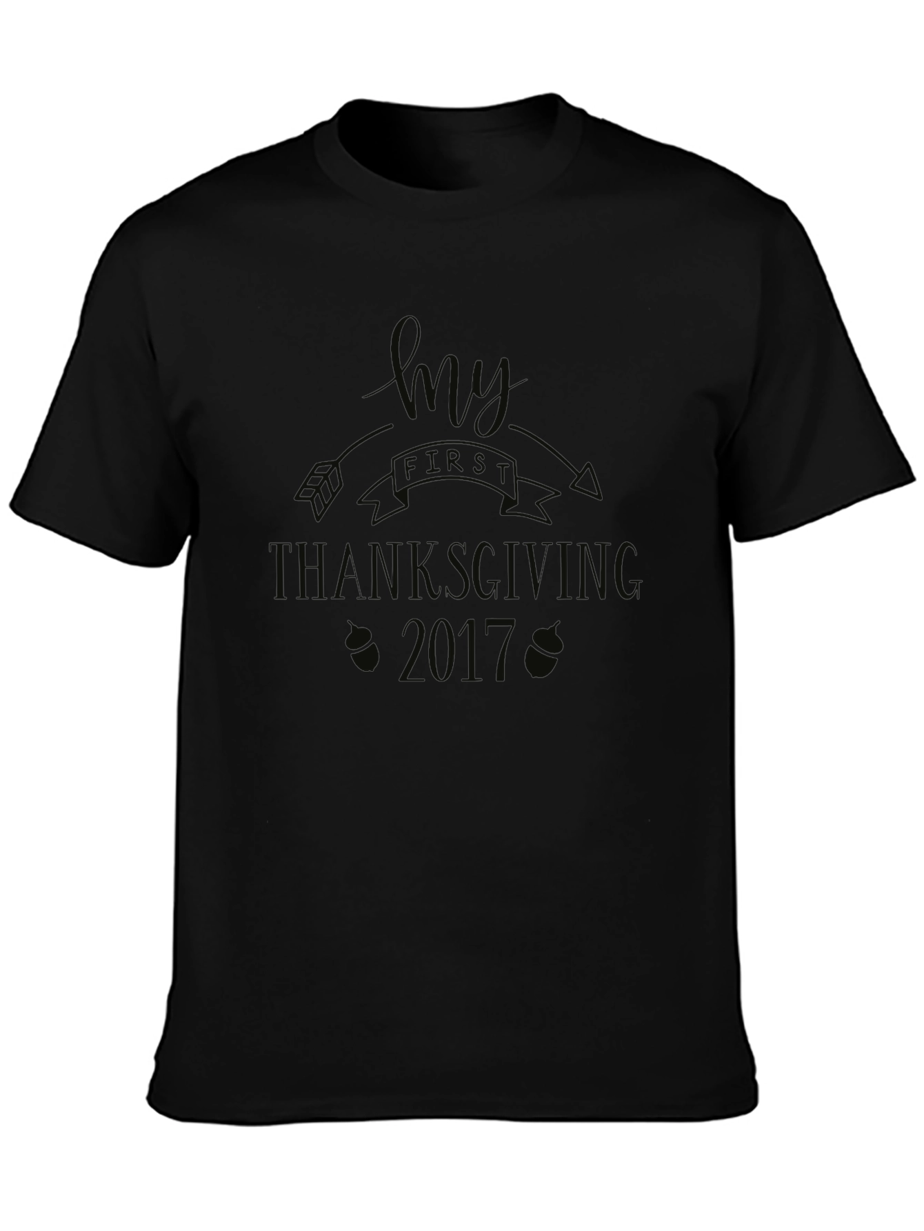 My First Thanksgiving 2017 Black T-Shirt