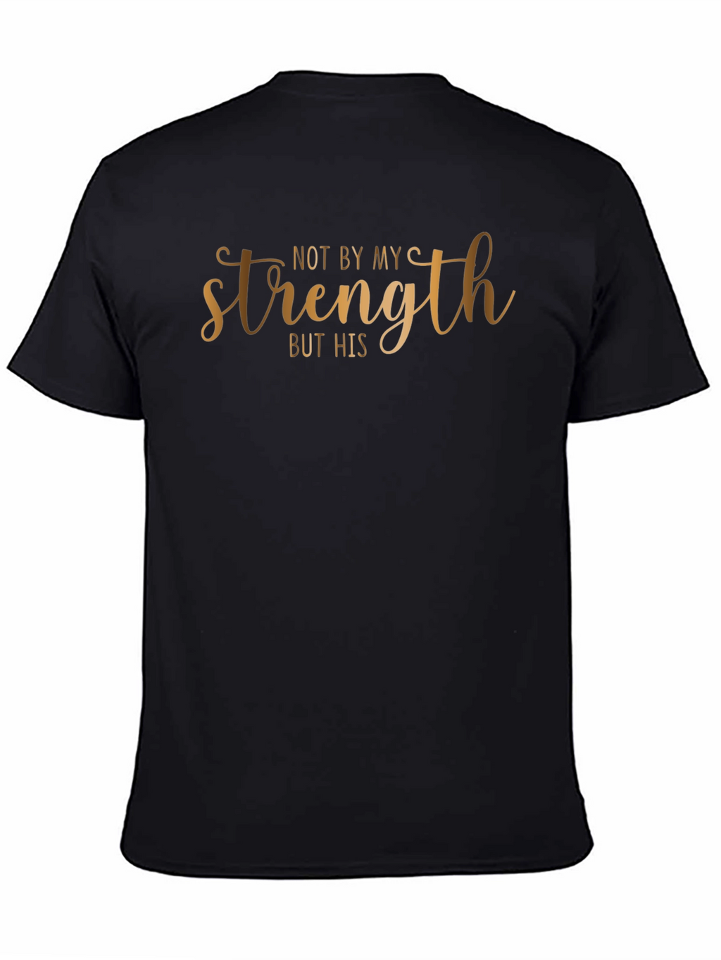 Not By My Strength T-Shirt - Black Christian Tee