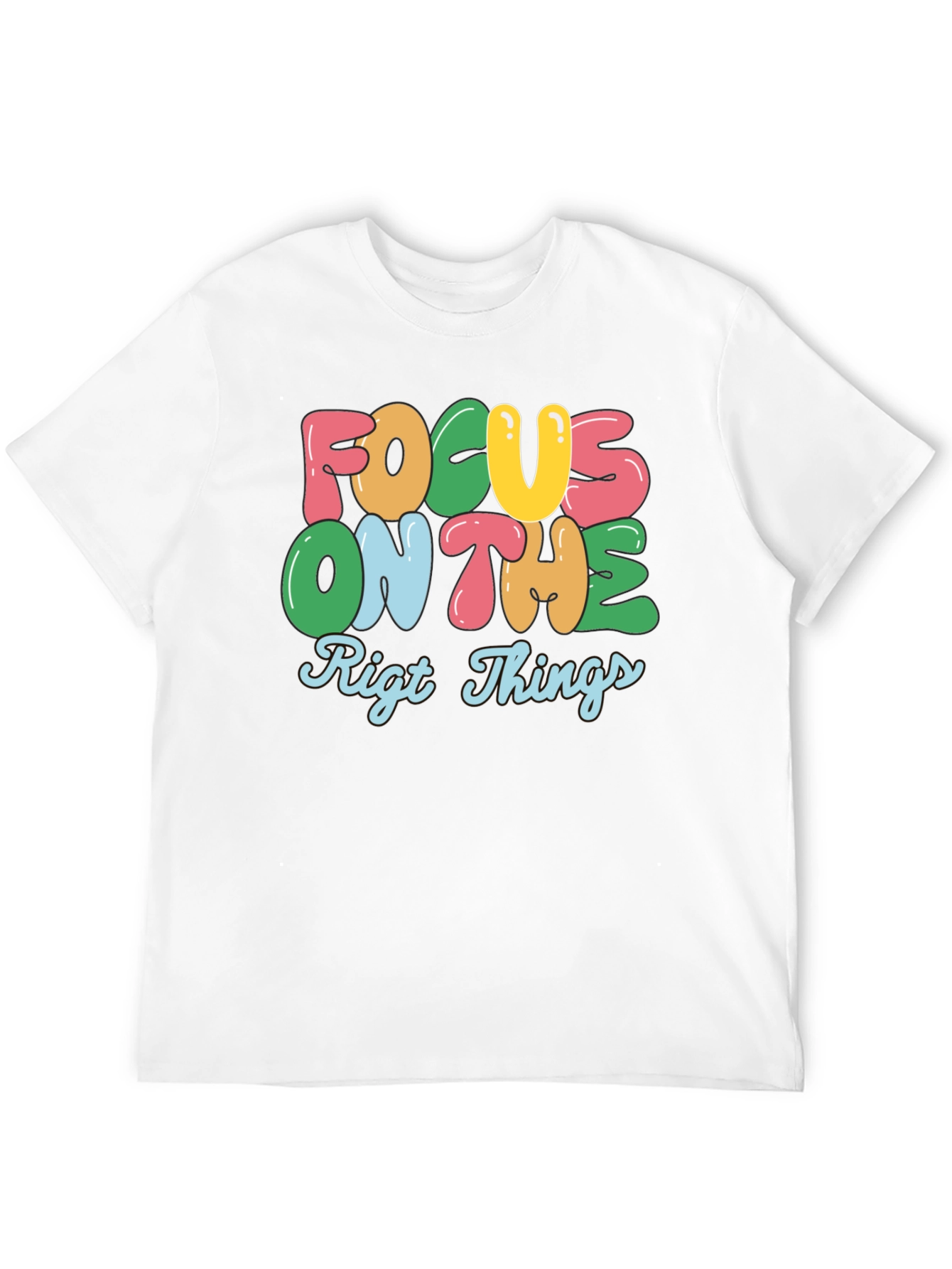 Focus On The Right Things Graphic Tee