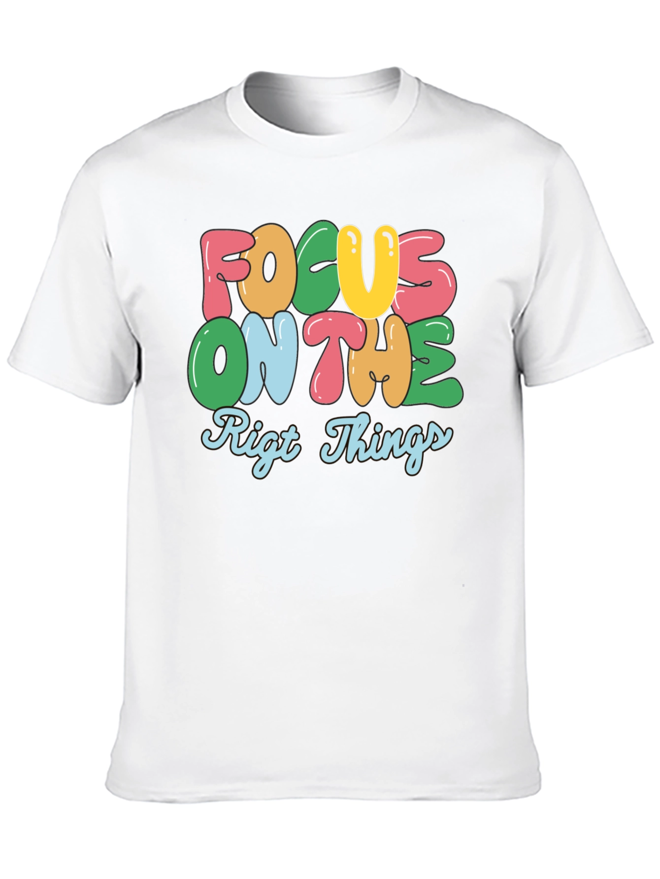 Focus On The Right Things Graphic Tee